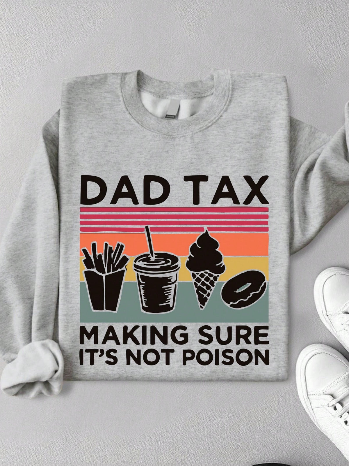 Dad Tax Sweatshirt
