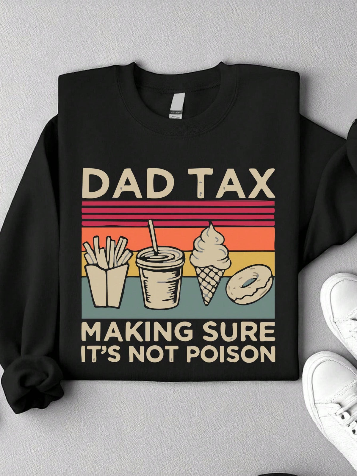 Dad Tax Sweatshirt
