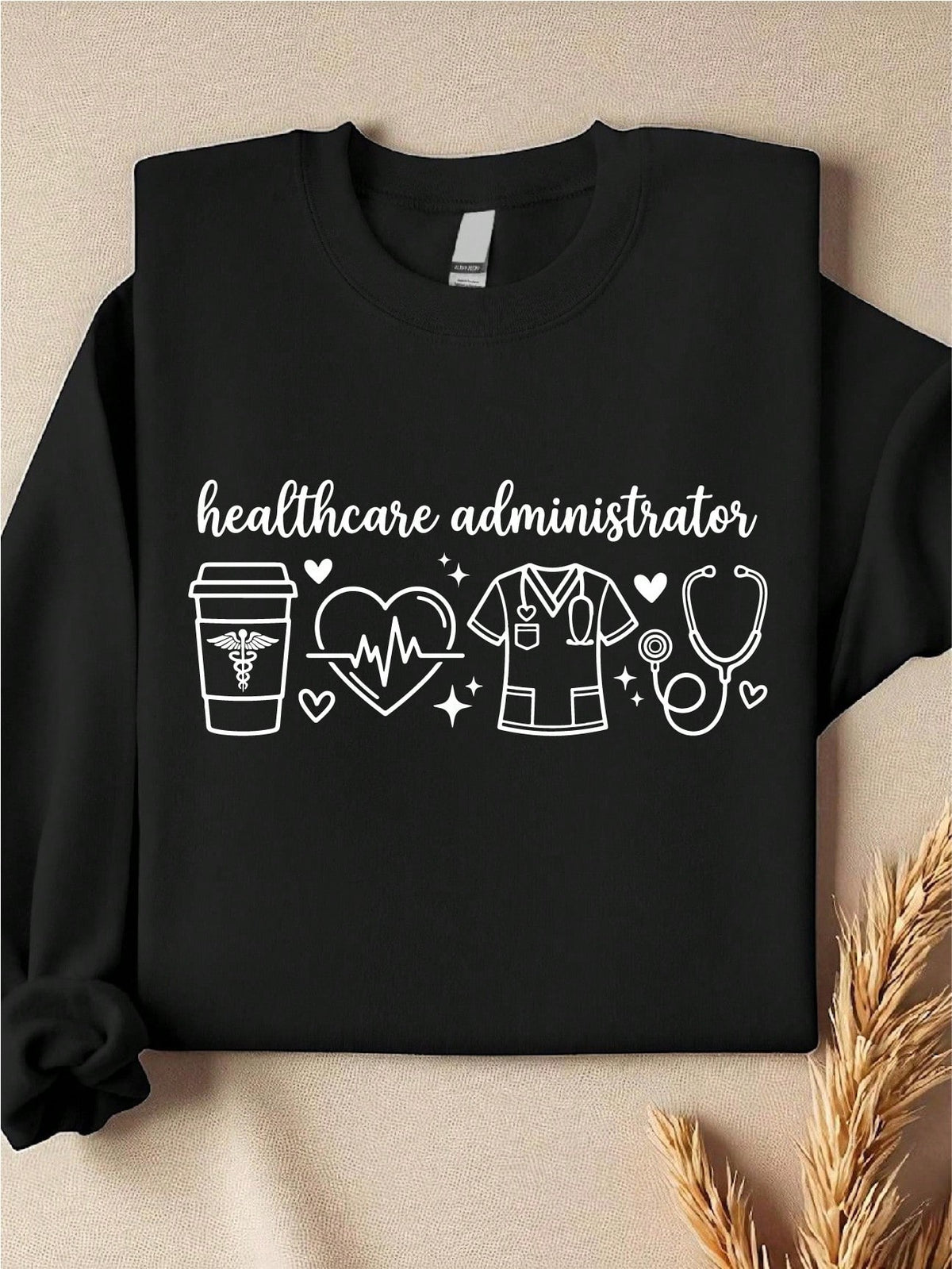 Healthcare Administrator Sweatshirt