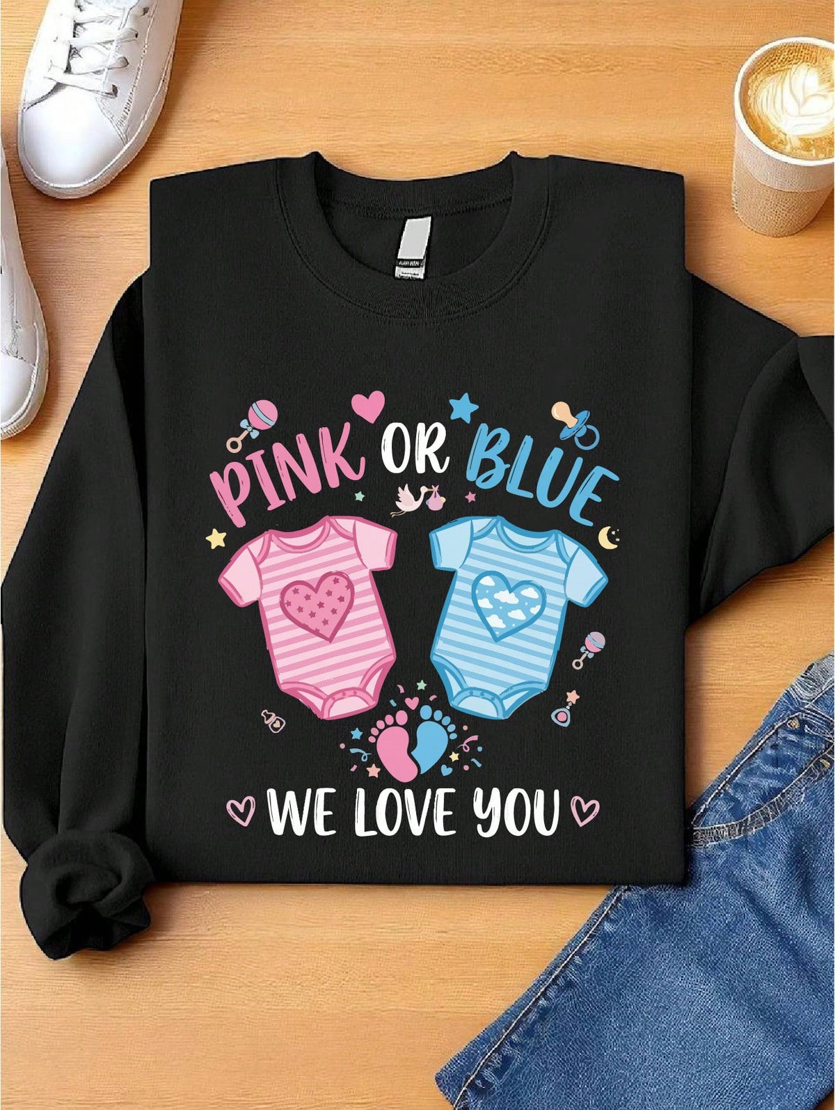 Pink Or Blue We Love You Sweatshirt