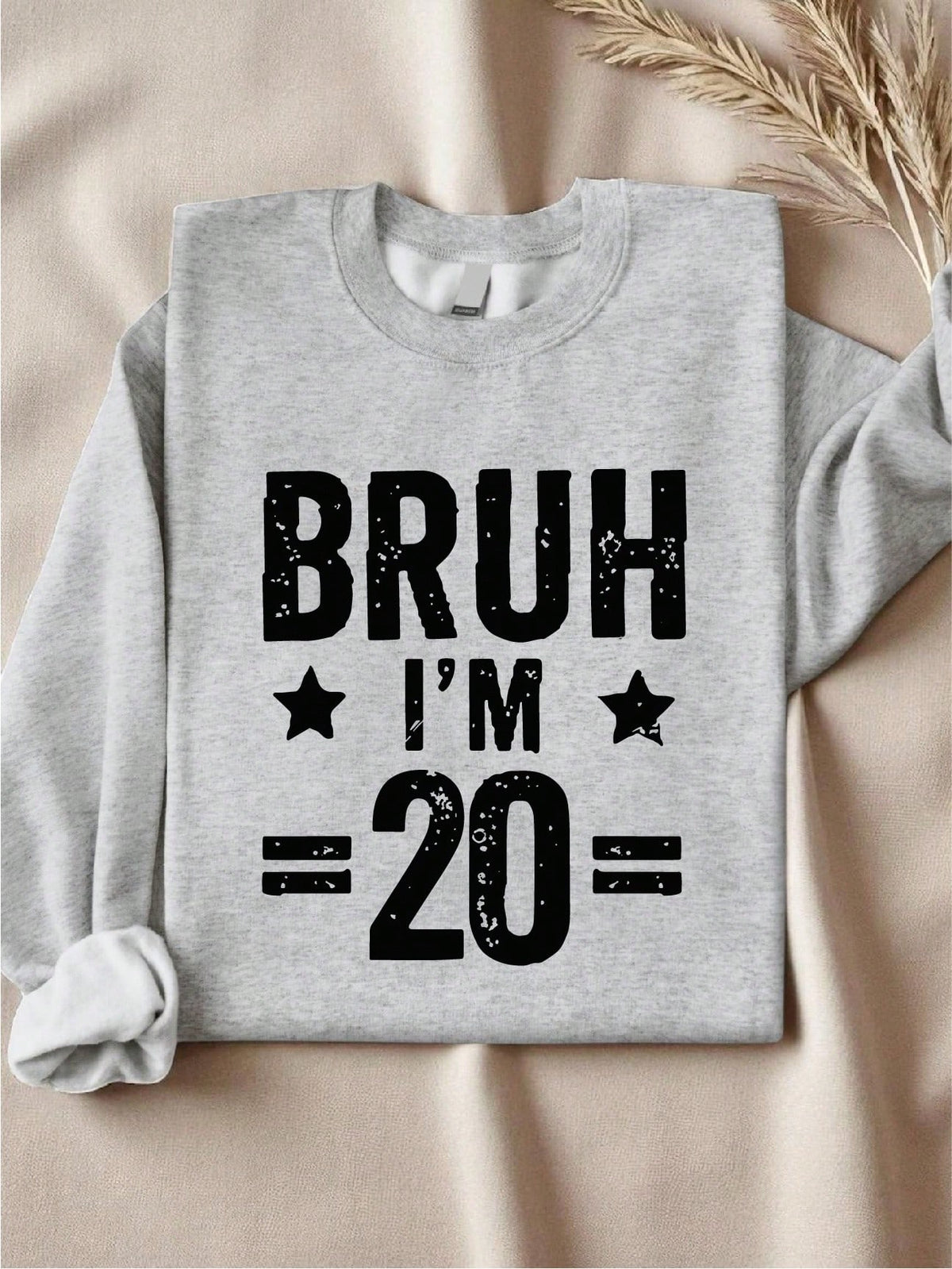 I'm 20 Sweatshirt