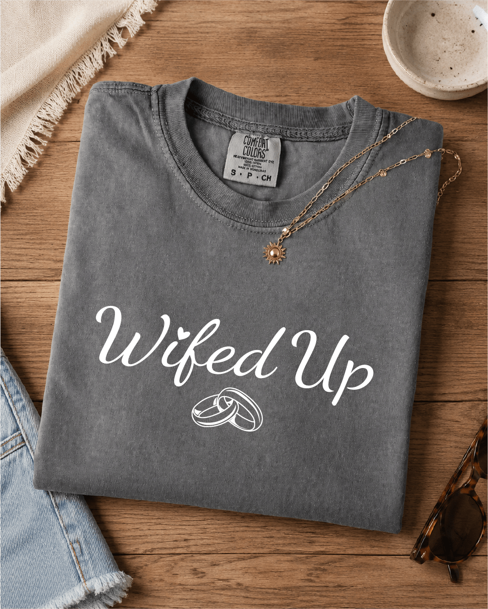 Wifed Up T-Shirt