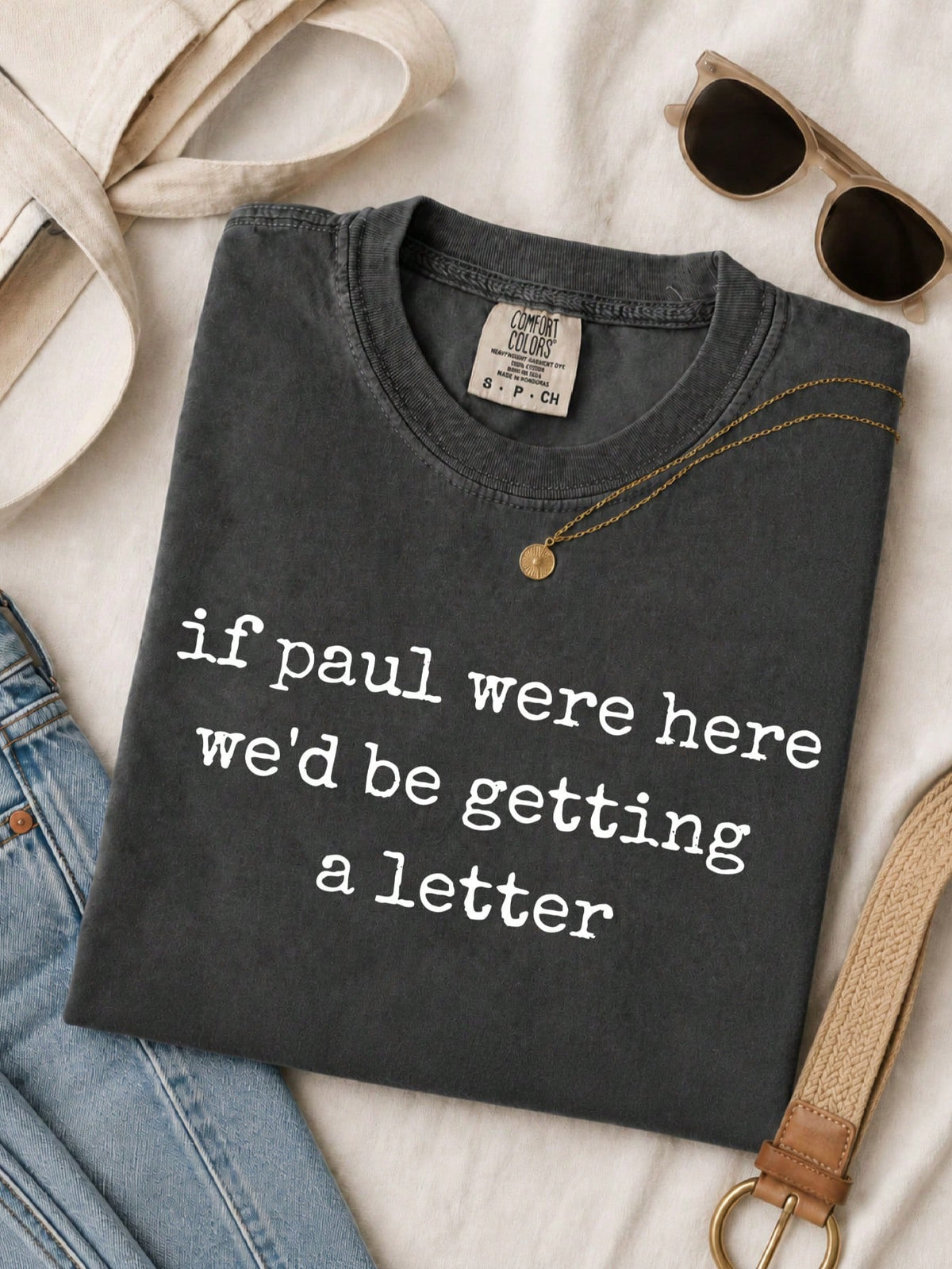 If Paul Were Here We'd Be Getting A Letter T-Shirt