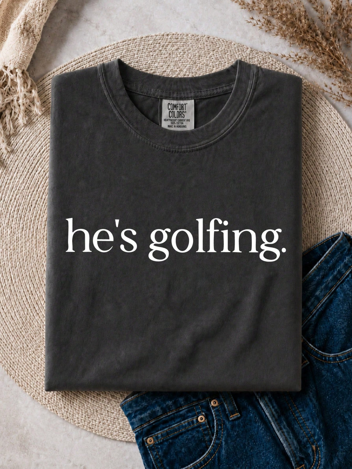 He's Golfing T-Shirt