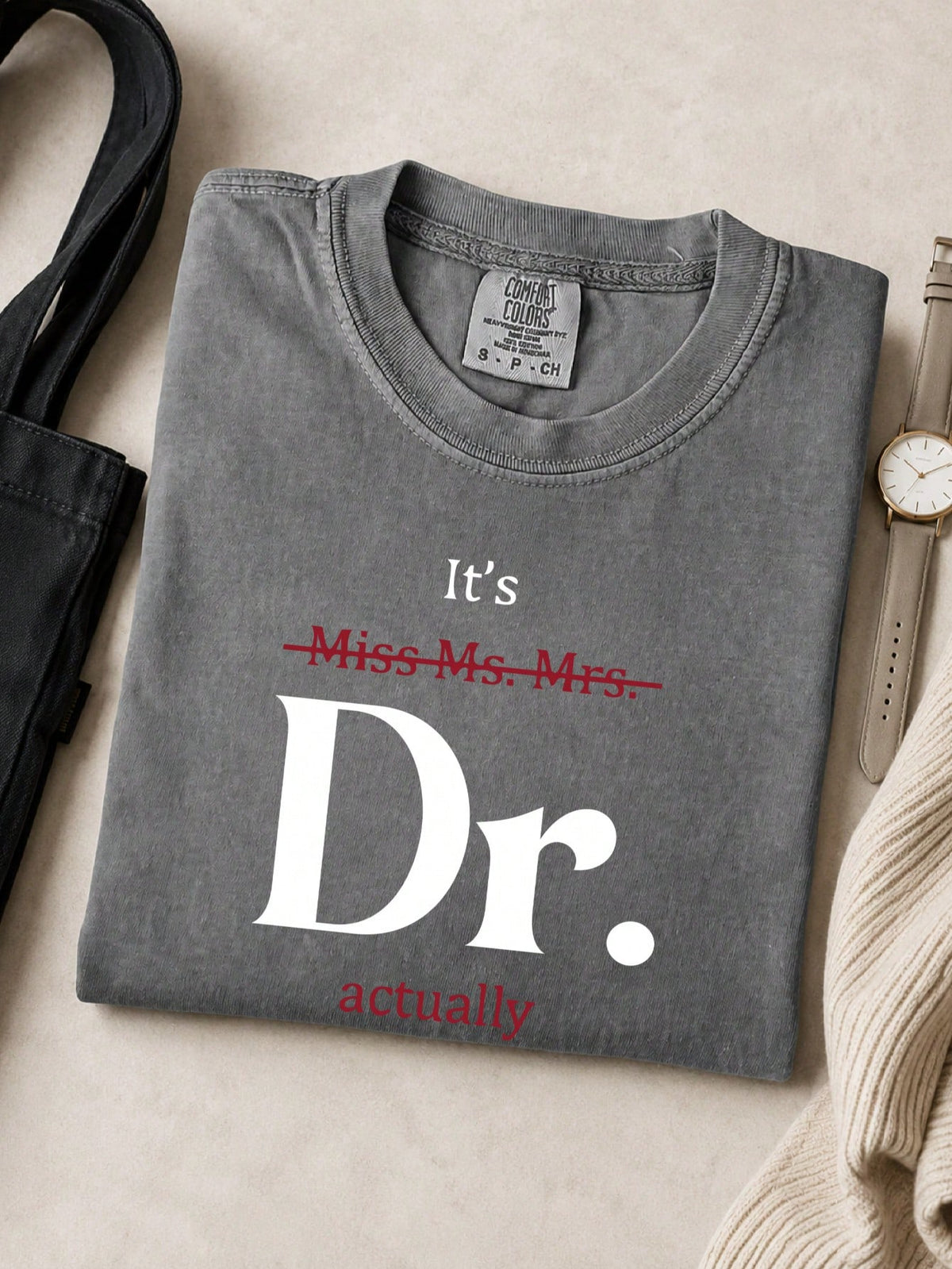 It's Miss Ms Mrs Dr Actually T-Shirt