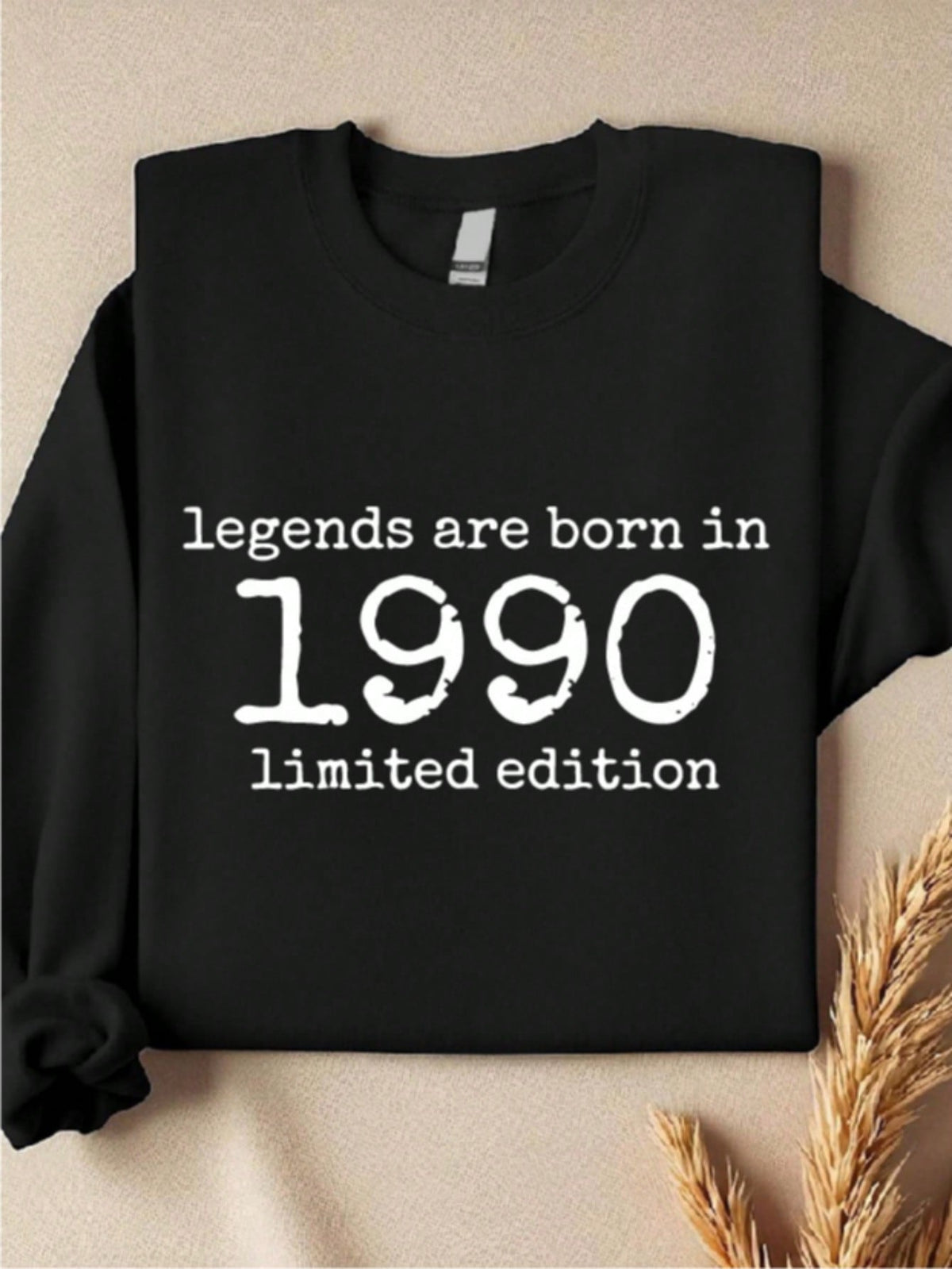 Legends Are Born In 1990 Sweatshirt