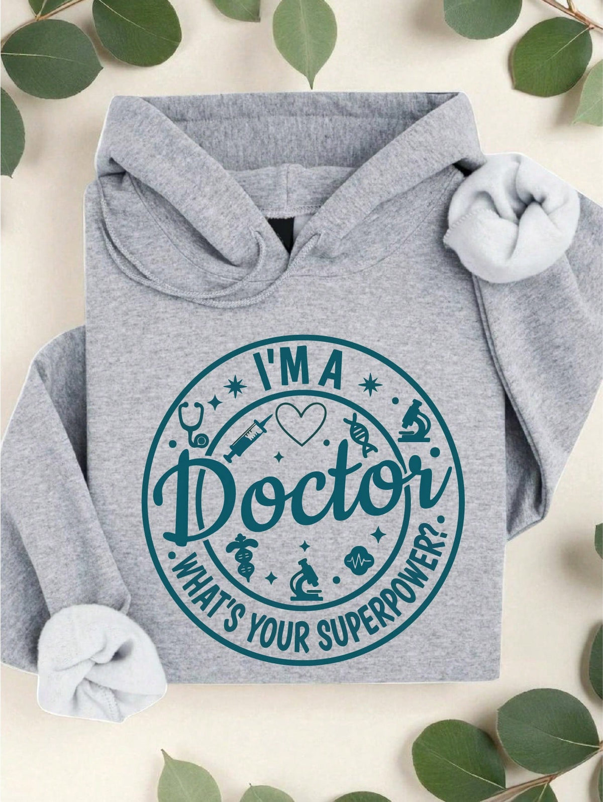 I'm A Dr. What's Your Superpower Hoodie