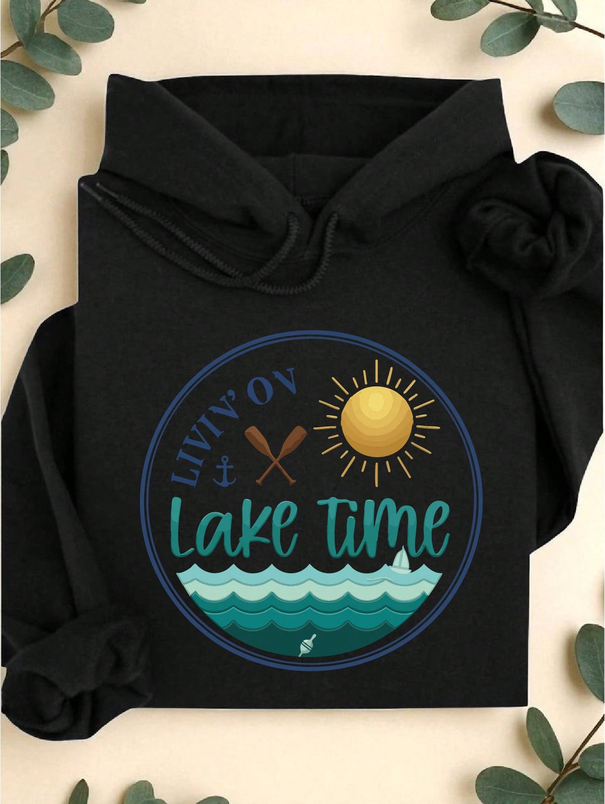 Livin' On Lake Time Hoodie