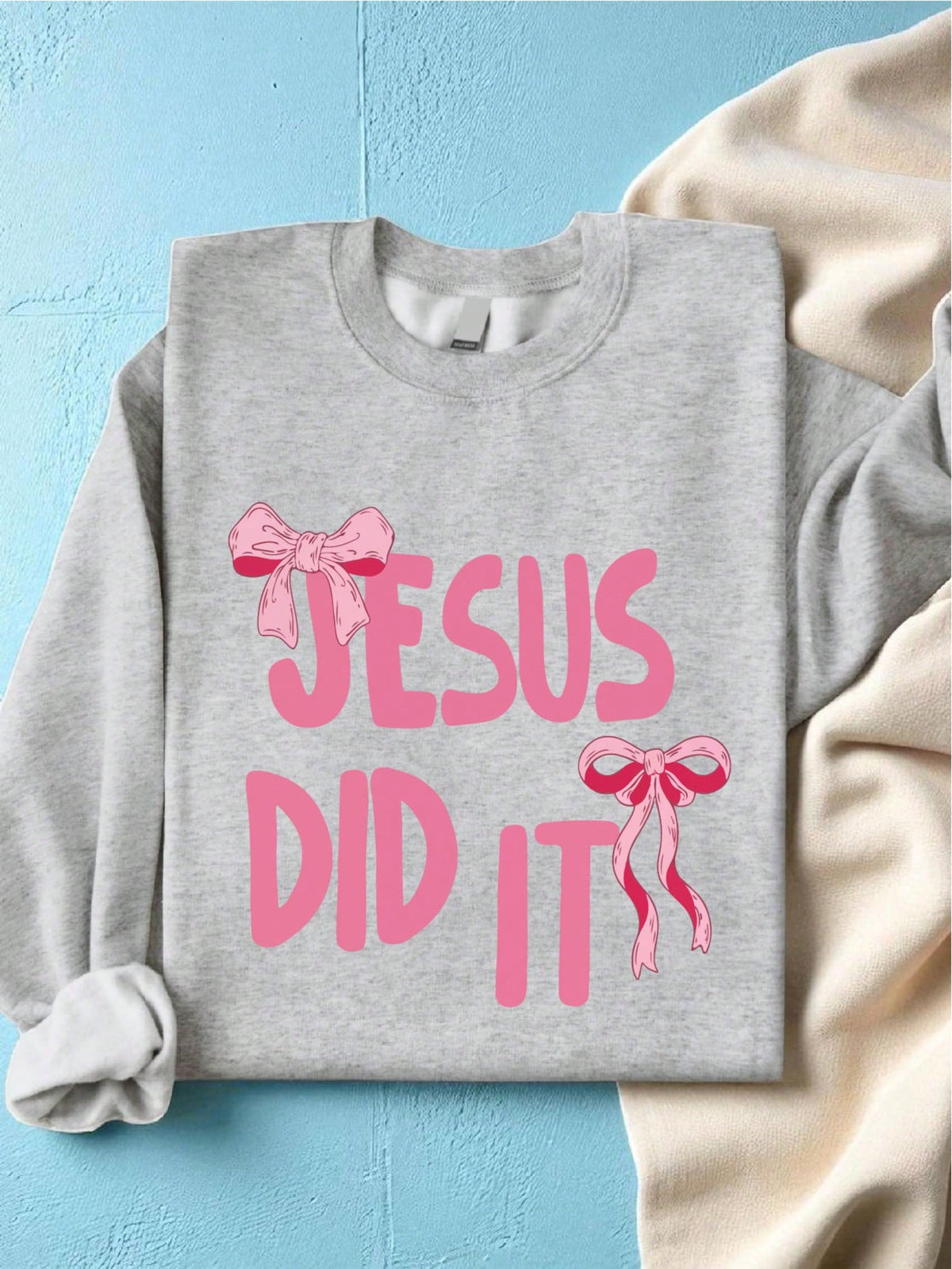 Jesus Did It Sweatshirt