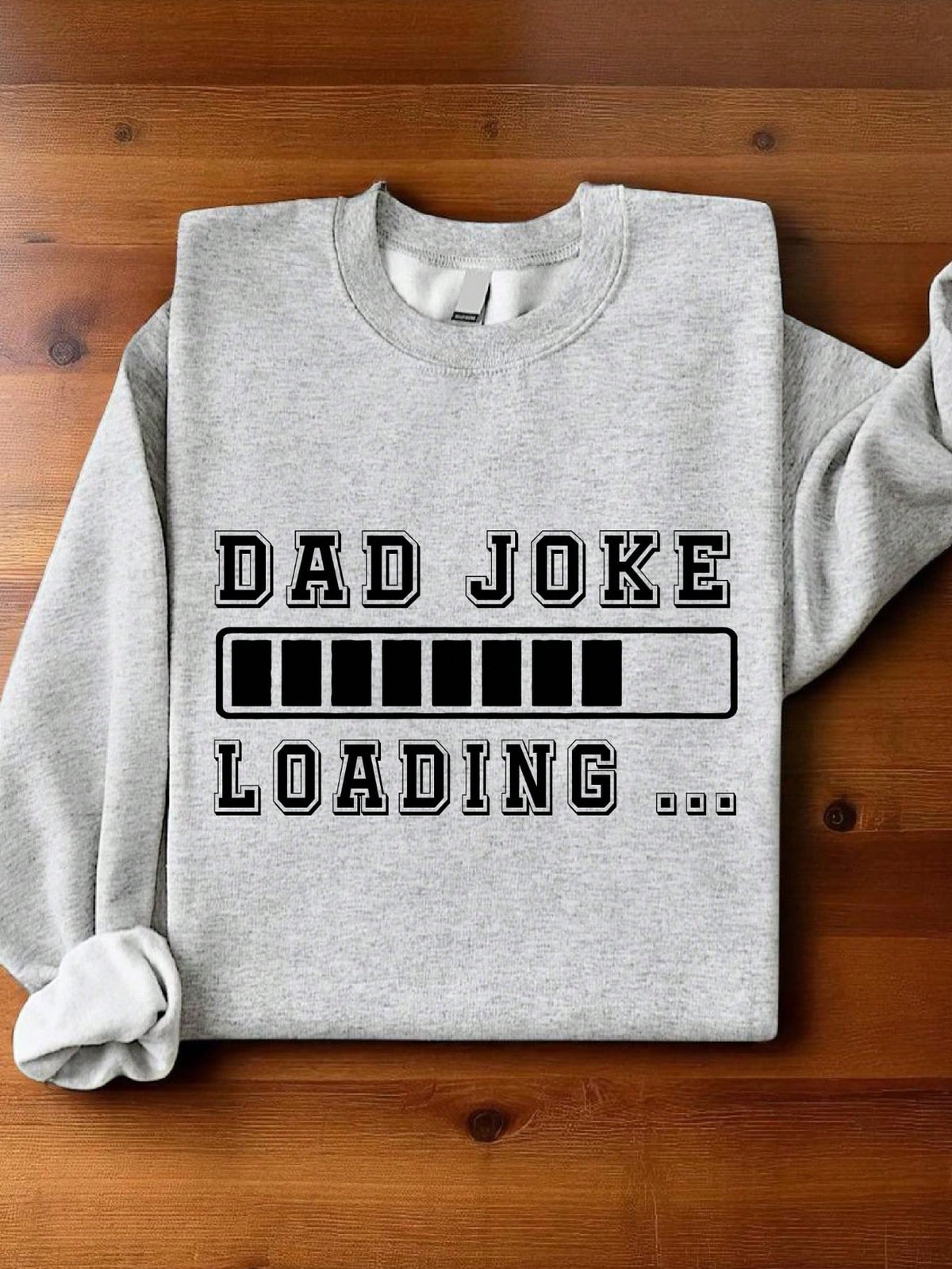 Dad Joke Loading Sweatshirt