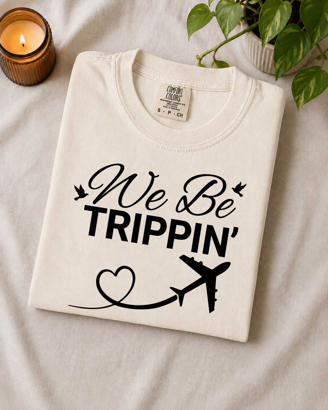 We Be Tripping T-Shirt