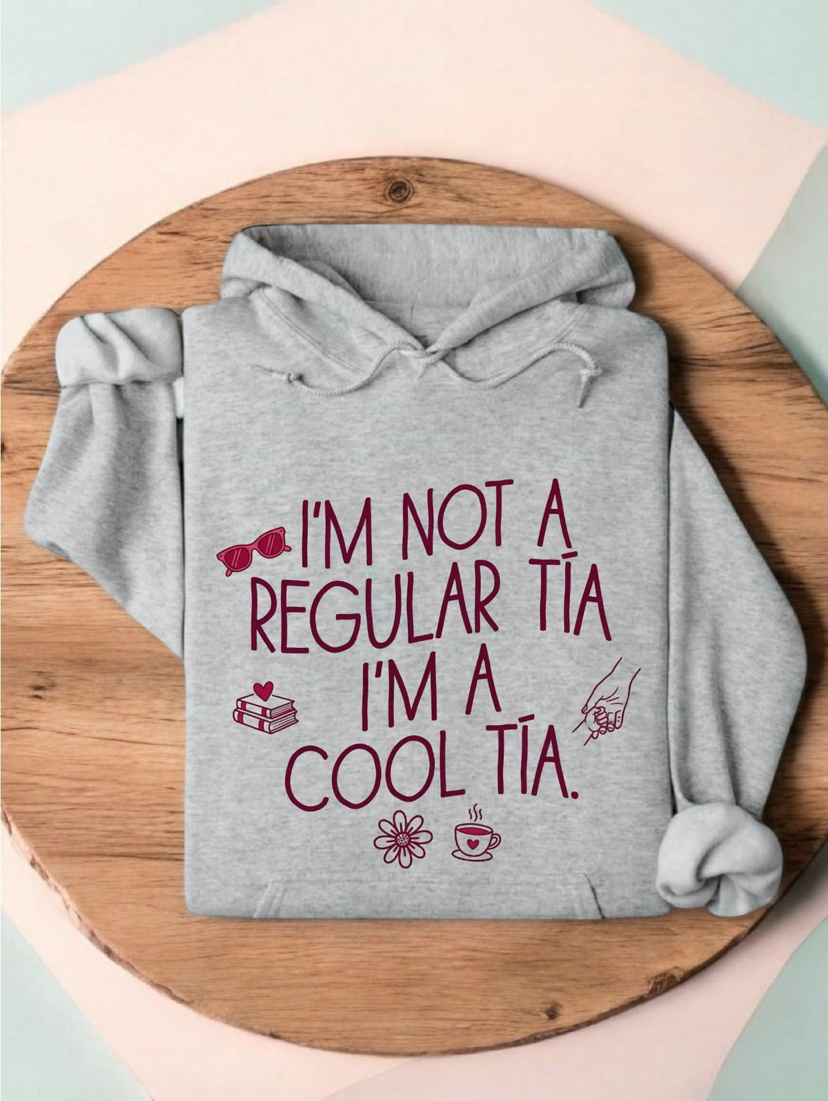 I'm Not A Regular Tia I'm A Cool Tia Hoodie