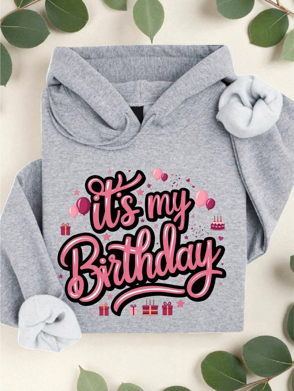 Its My Birthday Hoodie