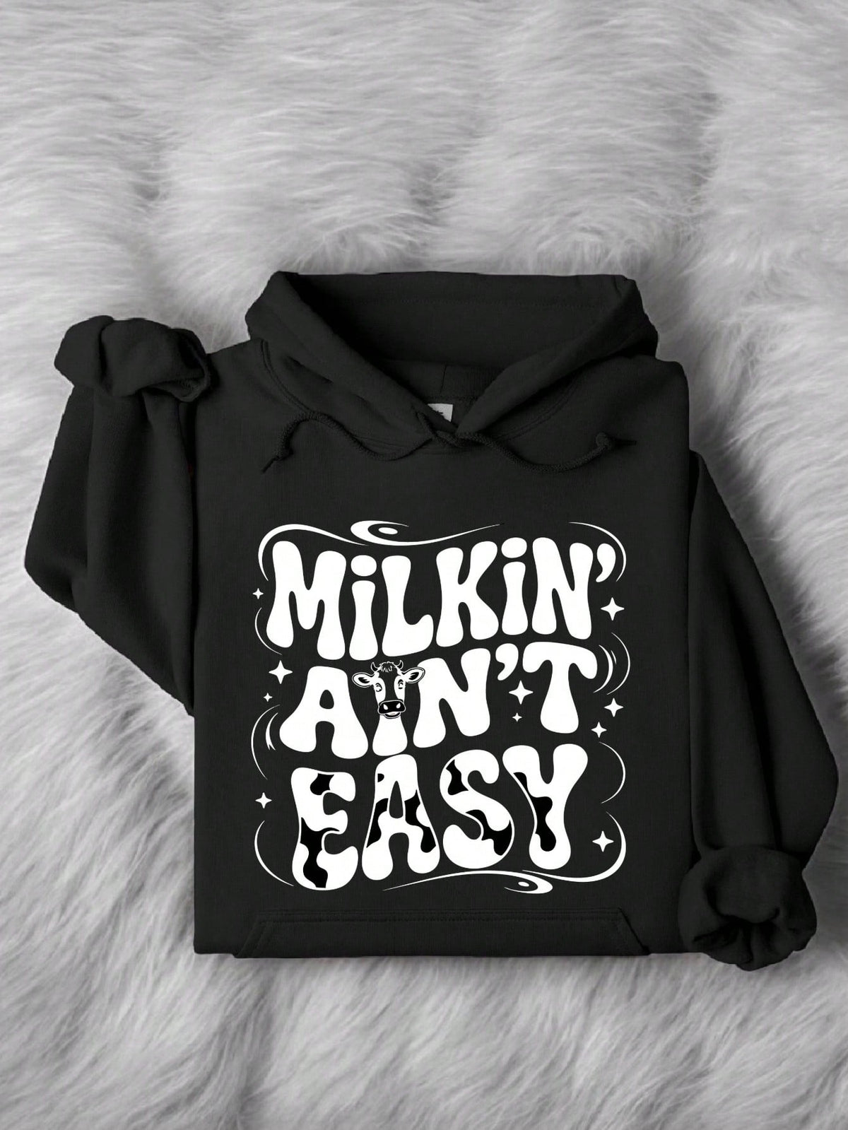 Milkin' Ain't Easy Hoodie