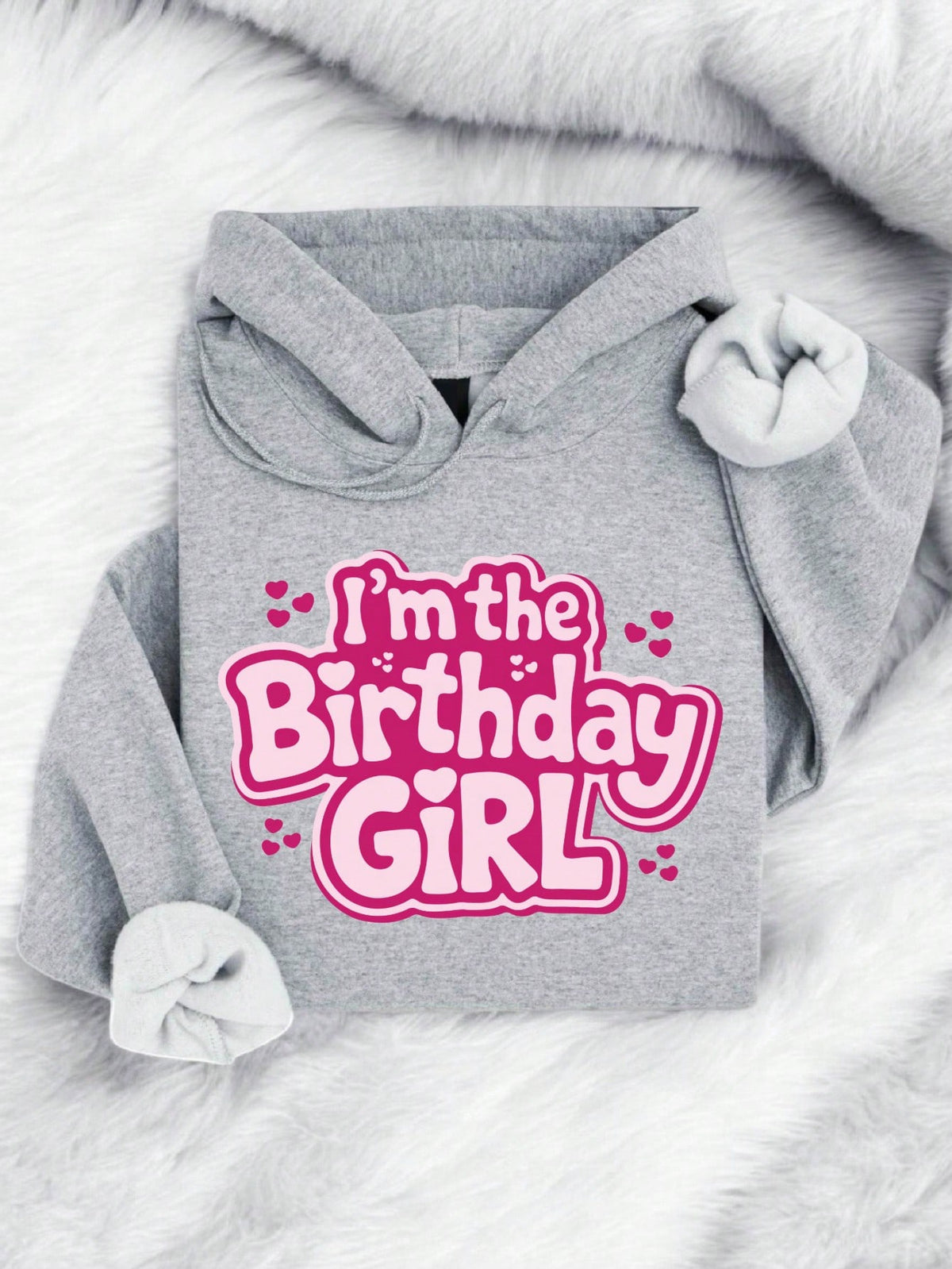 I'm The Birthday Girl Hoodie