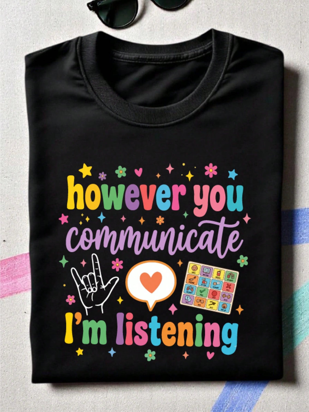However You Communicate T-Shirt