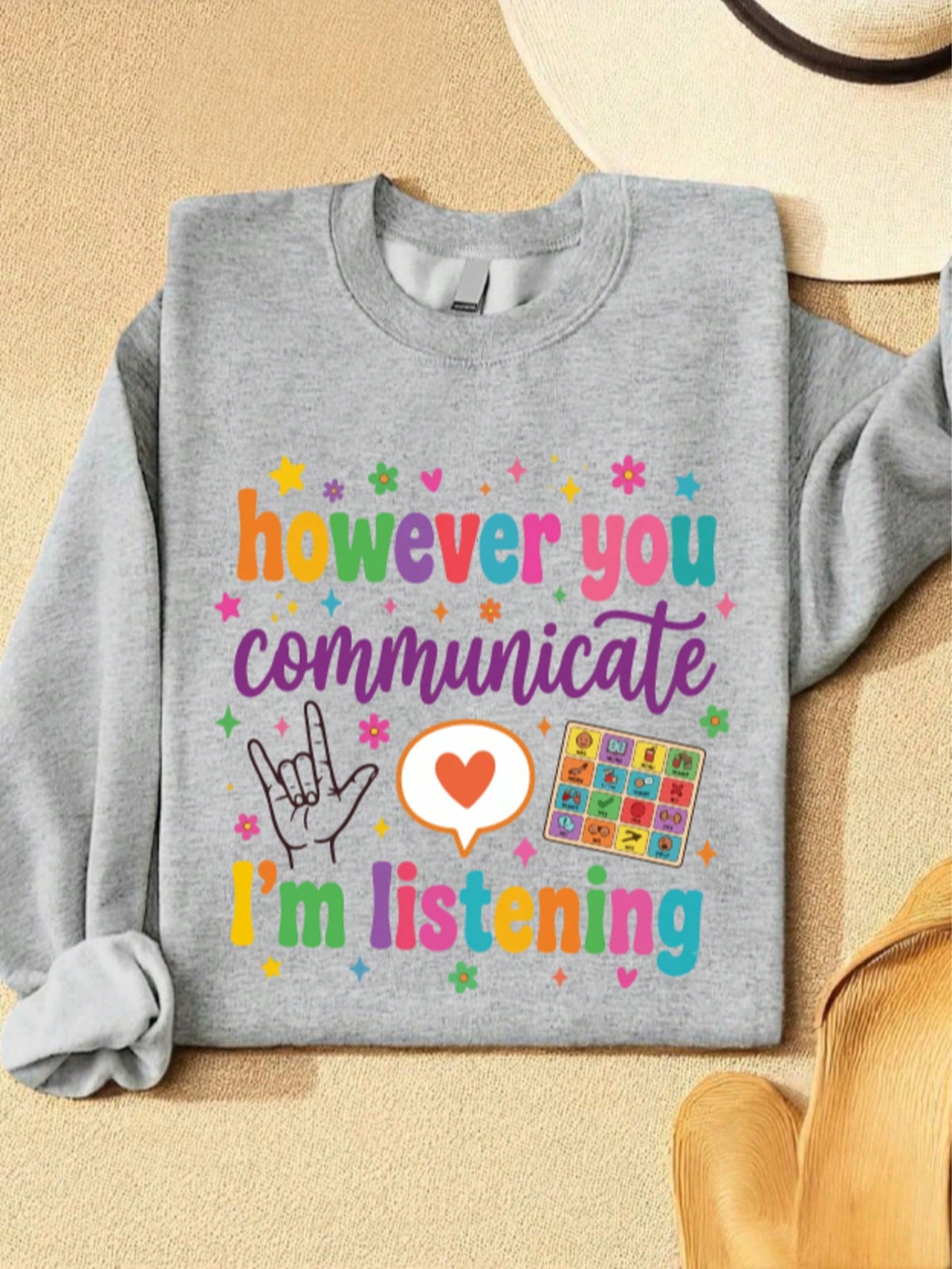 However You Communicate Sweatshirt