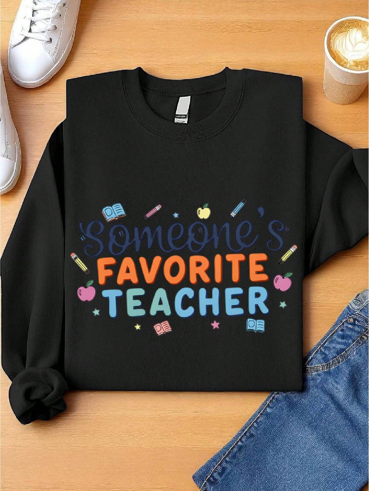 Someone's Favorite Teacher Sweatshirt