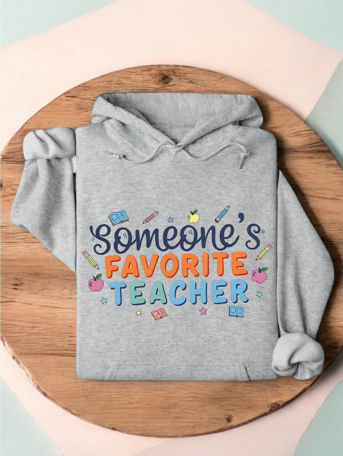 Someone's Favorite Teacher Hoodie
