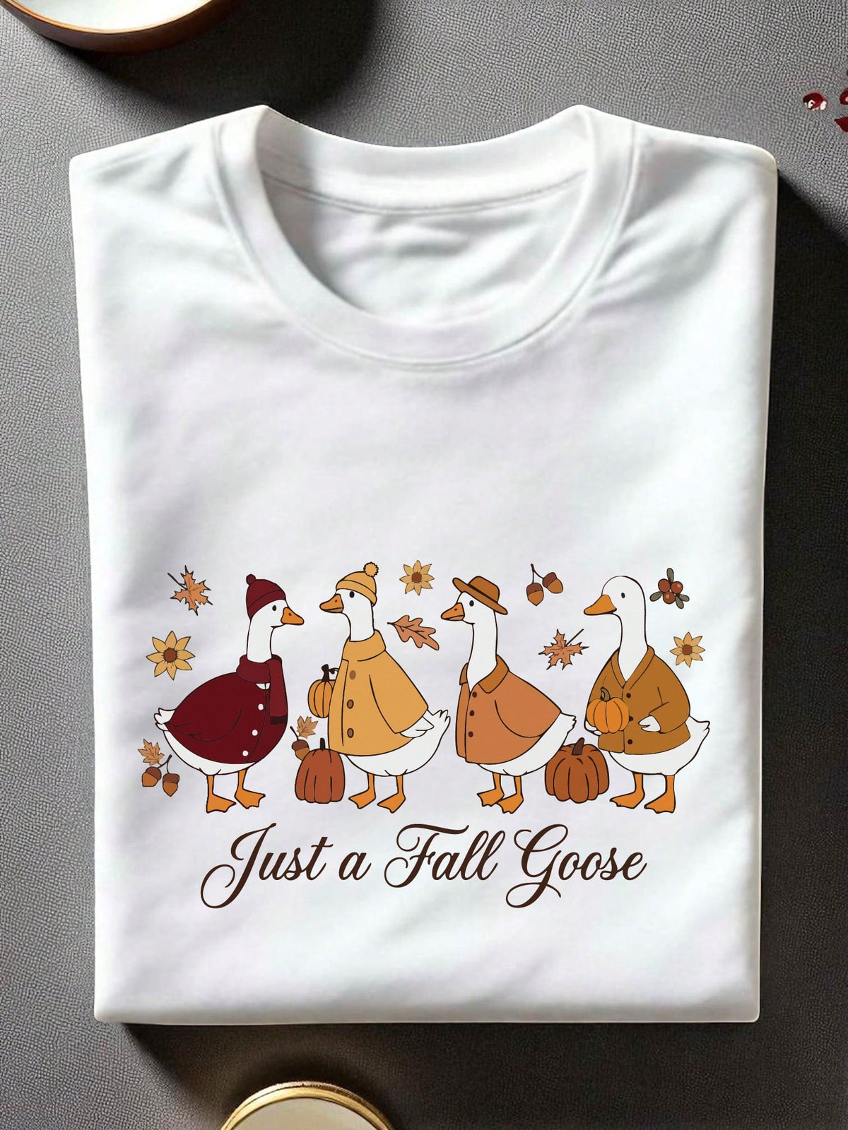 Just A Fall Goose T-Shirt