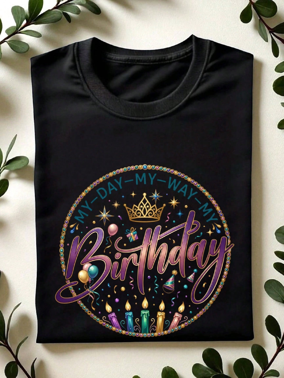 My Day My Birthday T-Shirt