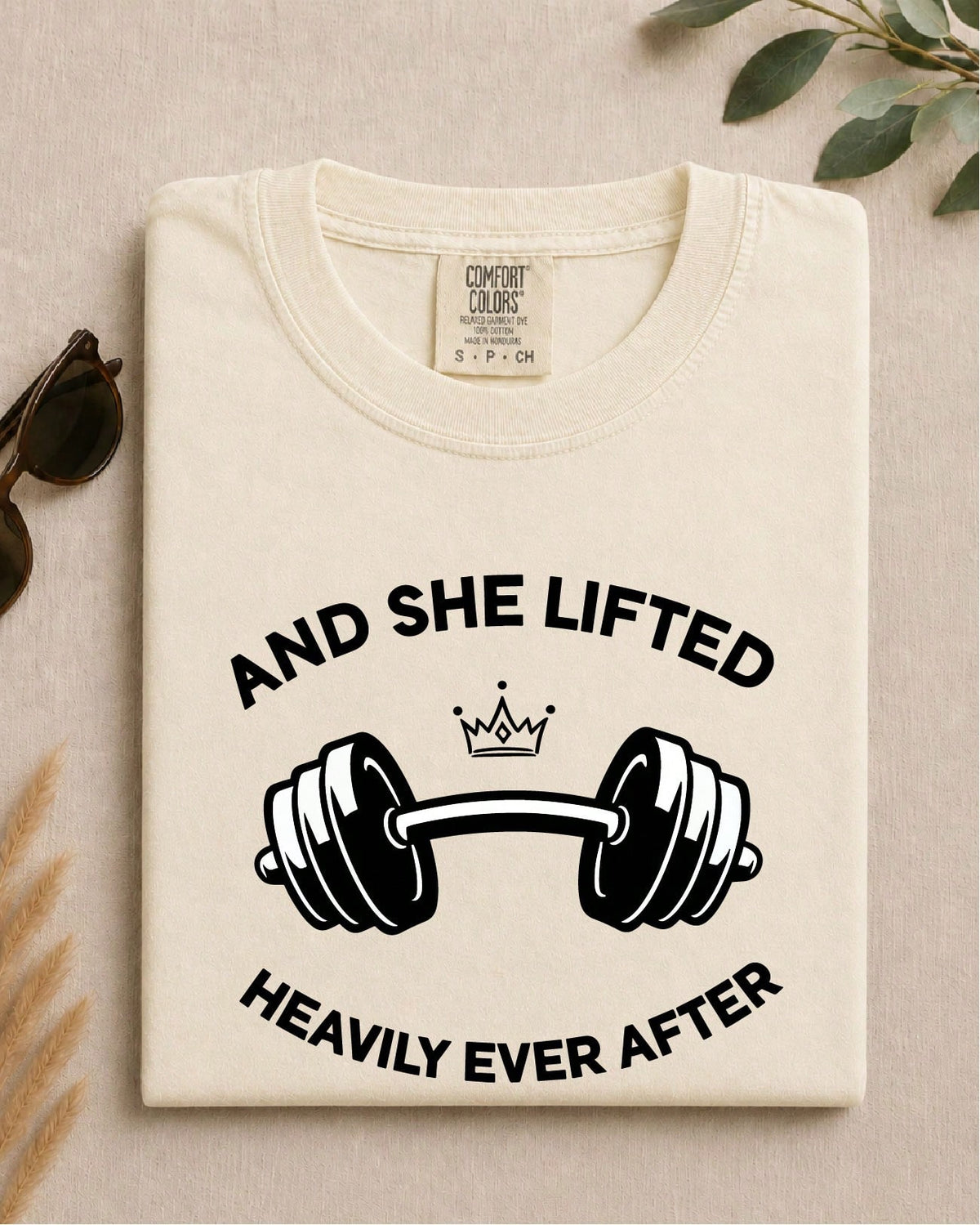 And She Lifted Heavily Ever After T-Shirt