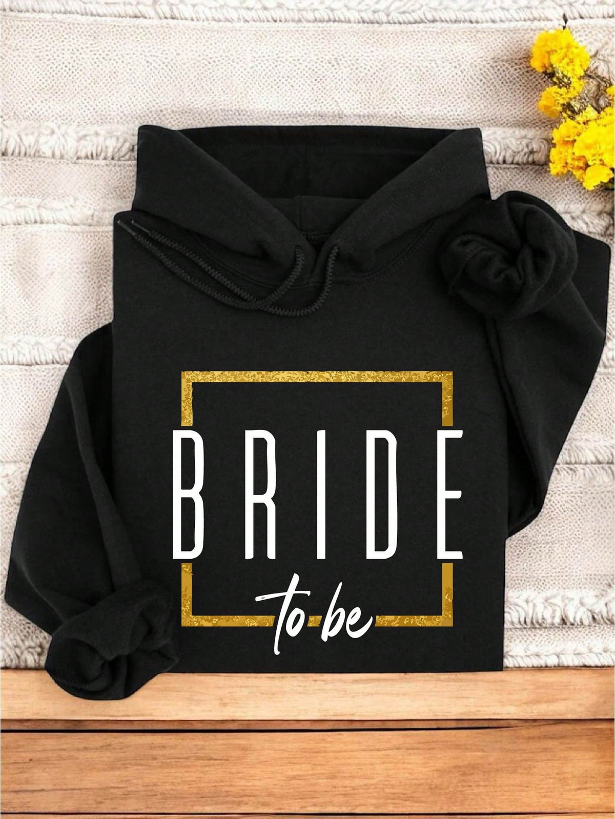Bride To Be Hoodie