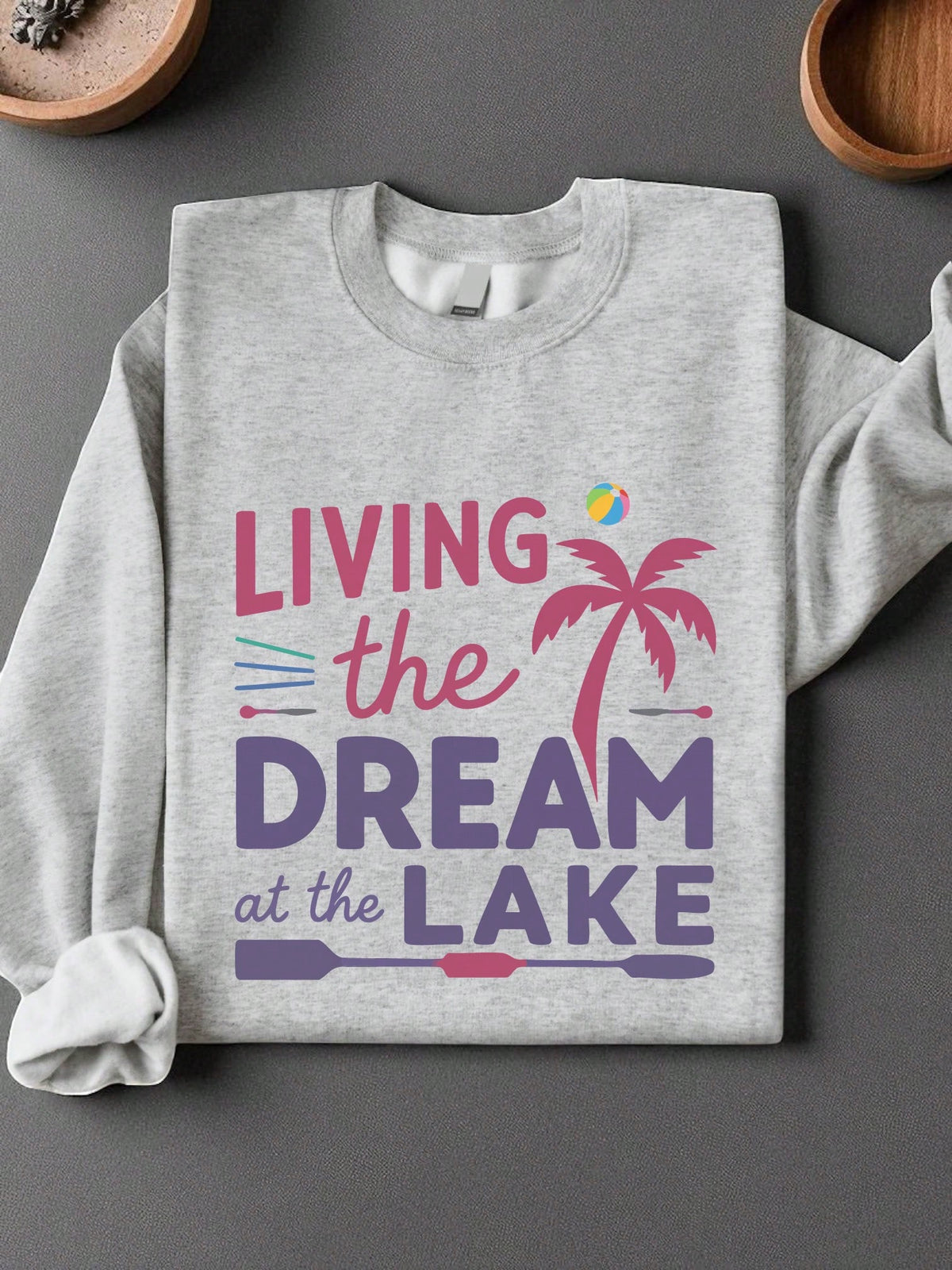 Living The Dream At The Lake Sweatshirt