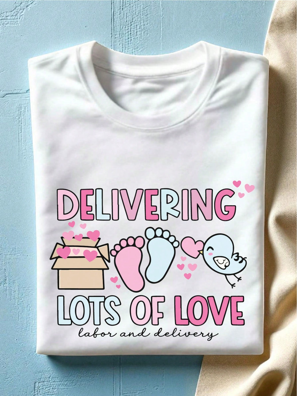 Labor And Delivery Nurse T-Shirt