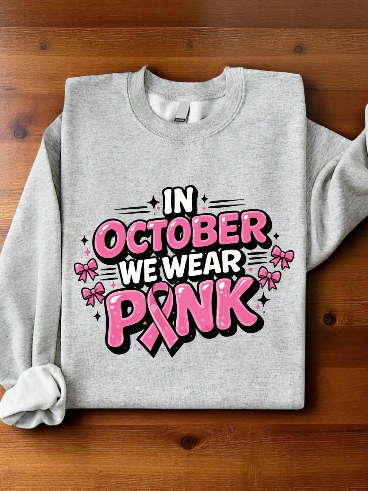 In October We Wear Sweatshirt