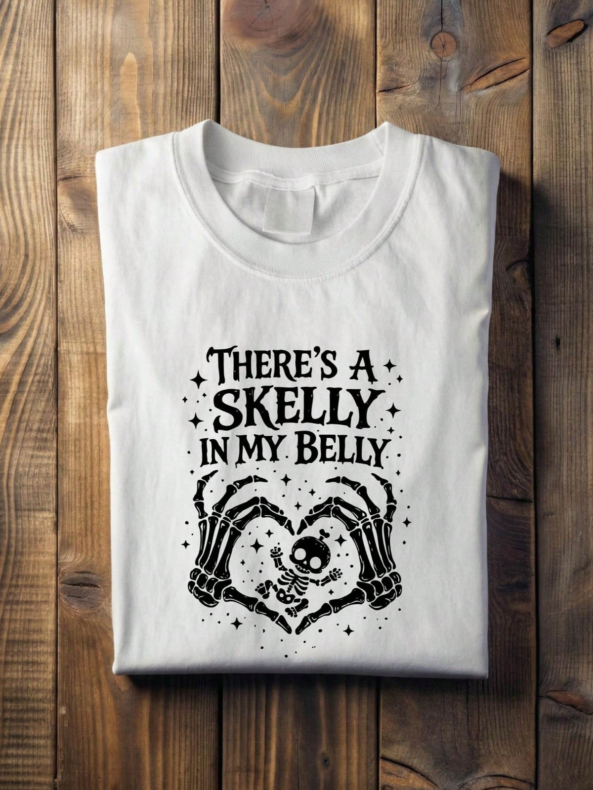 There's A Skelly In My Belly T-Shirt
