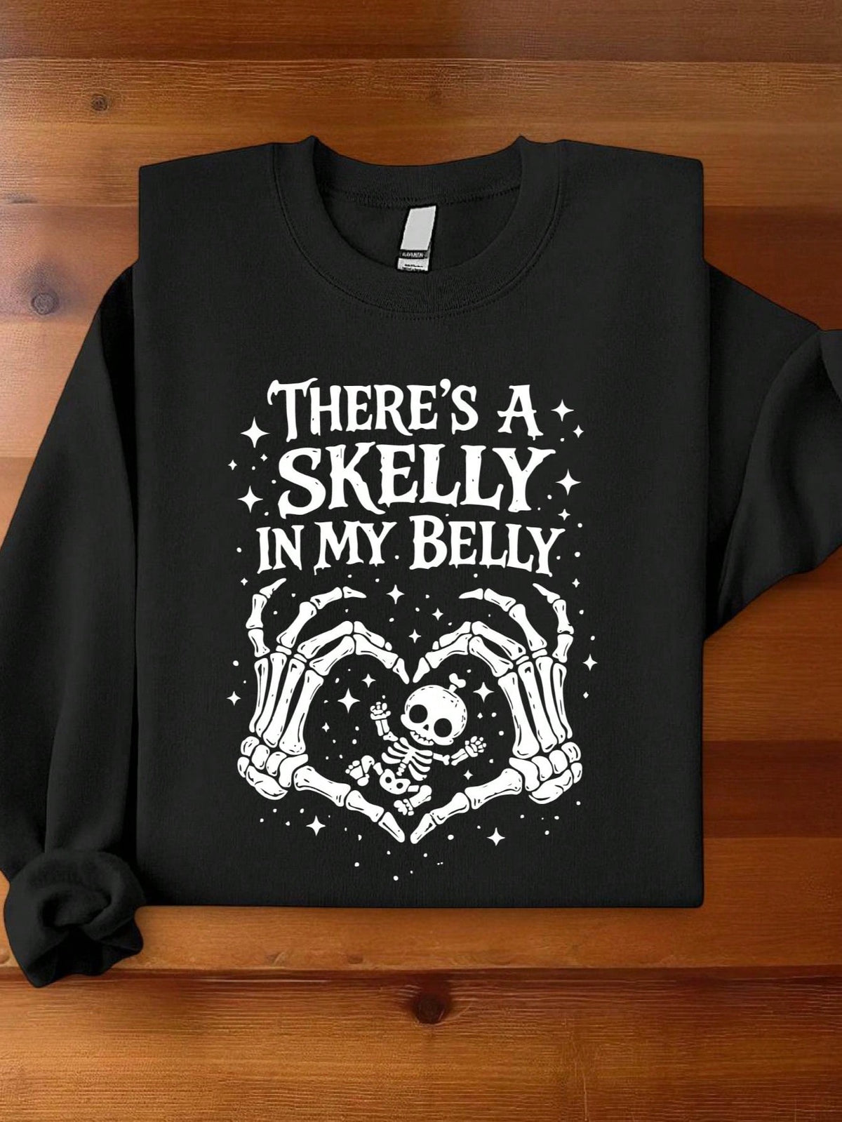 There's A Skelly In My Belly Sweatshirt