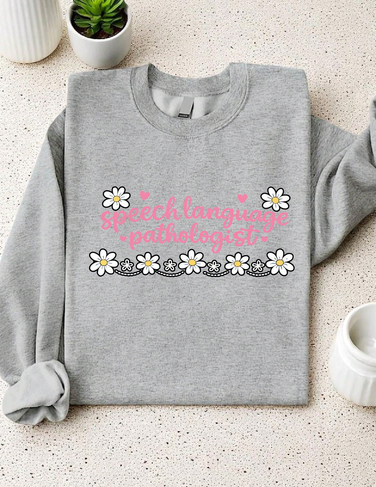 Speech Pathologist Sweatshirt