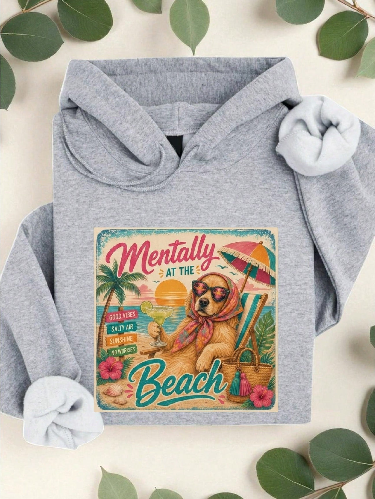 Mentally At The Beach Hoodie
