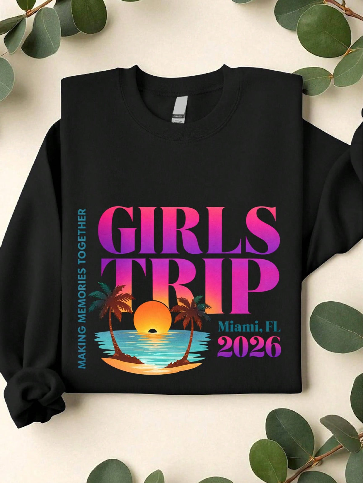 Girls Trip Miami 2026 Sweatshirt