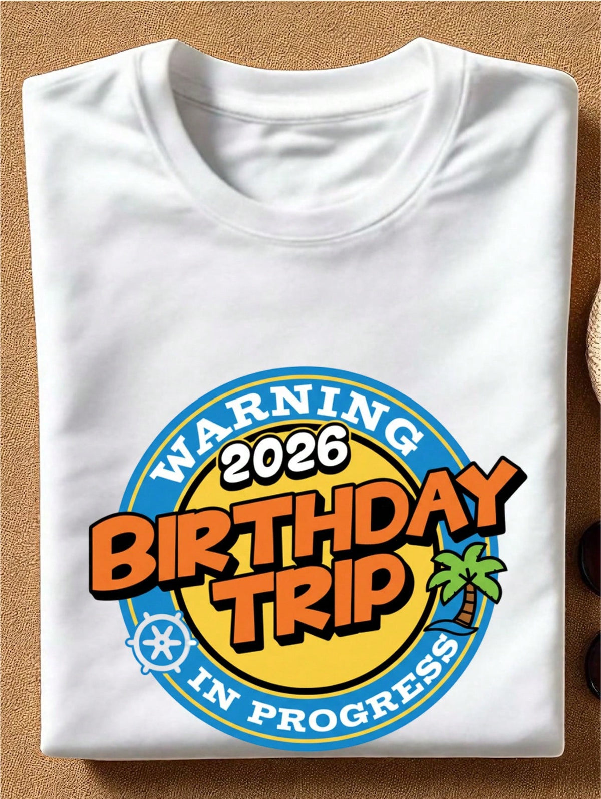 Warning 2026 Birthday Trip T-Shirt
