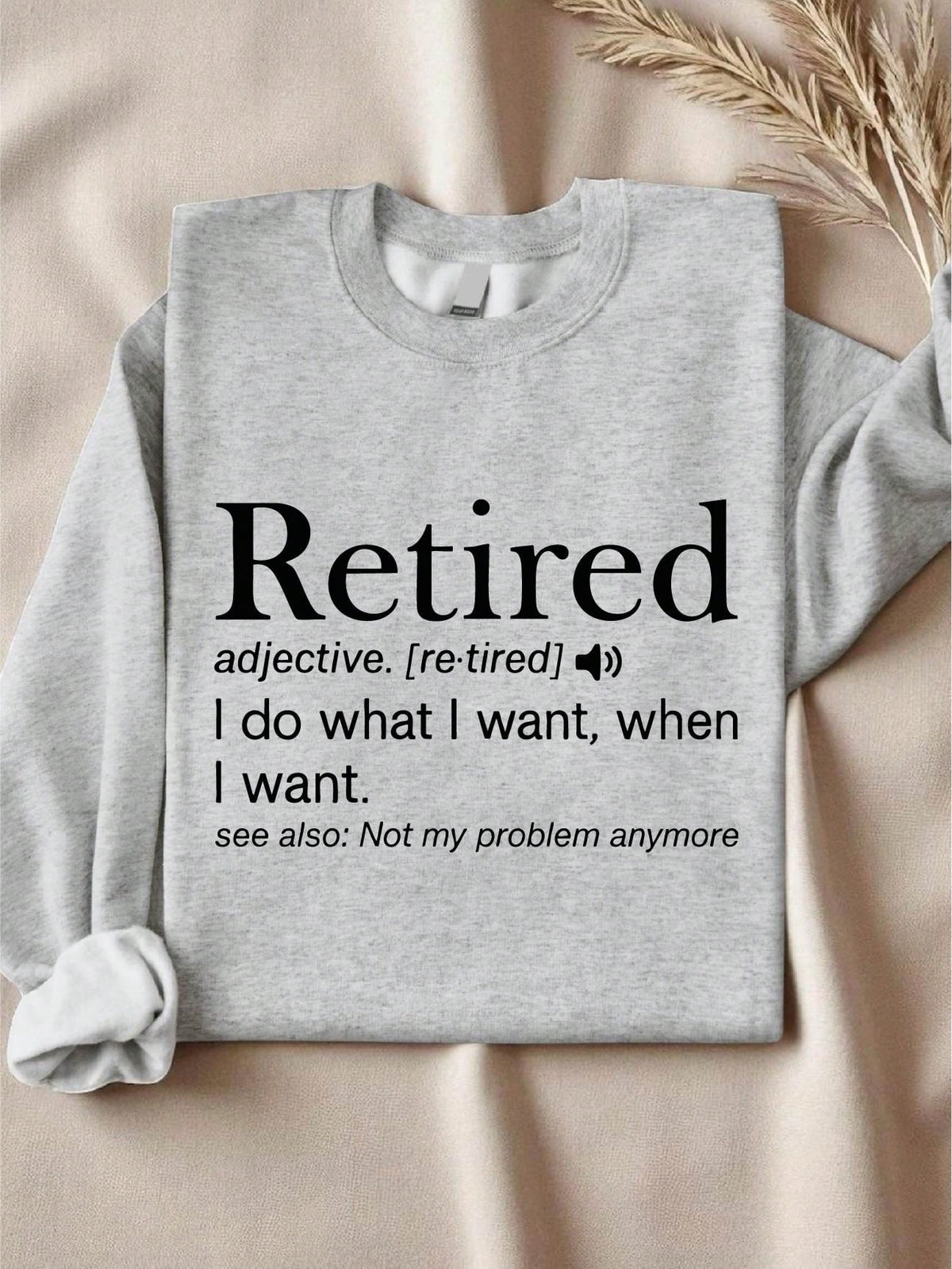 Retirement Definition Sweatshirt
