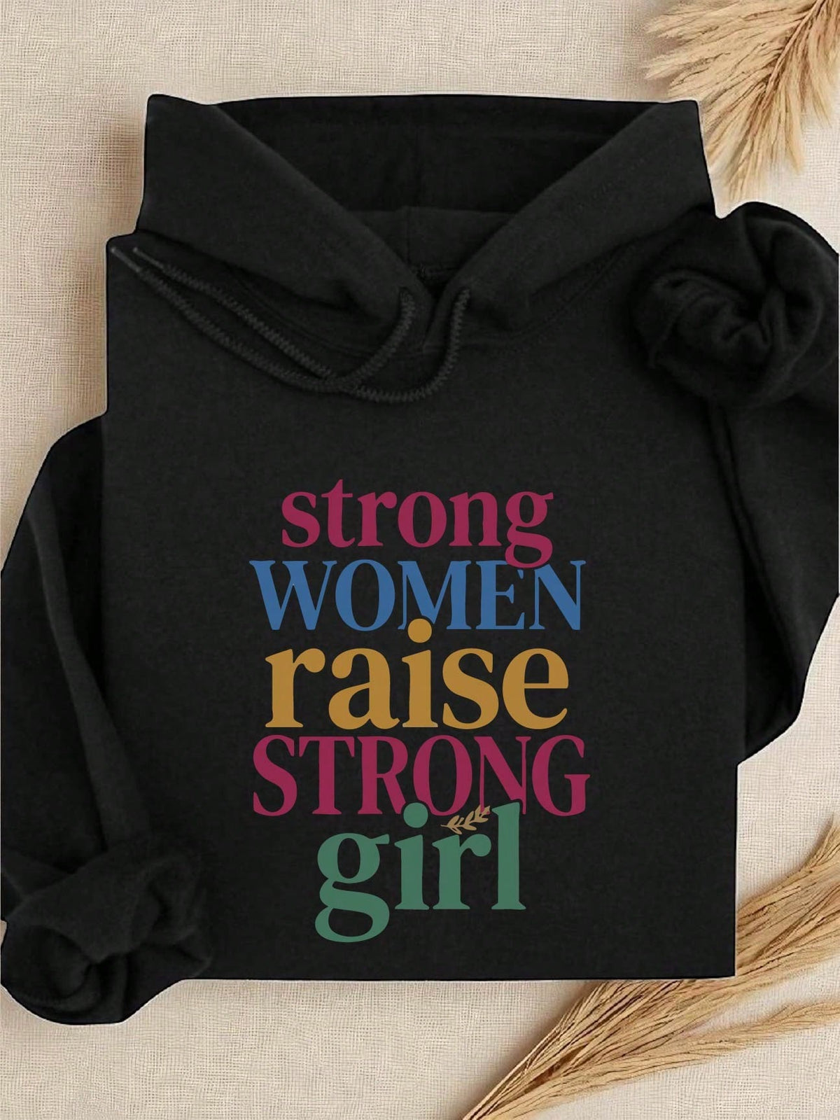 Strong Women Raise Strong Girl Hoodie