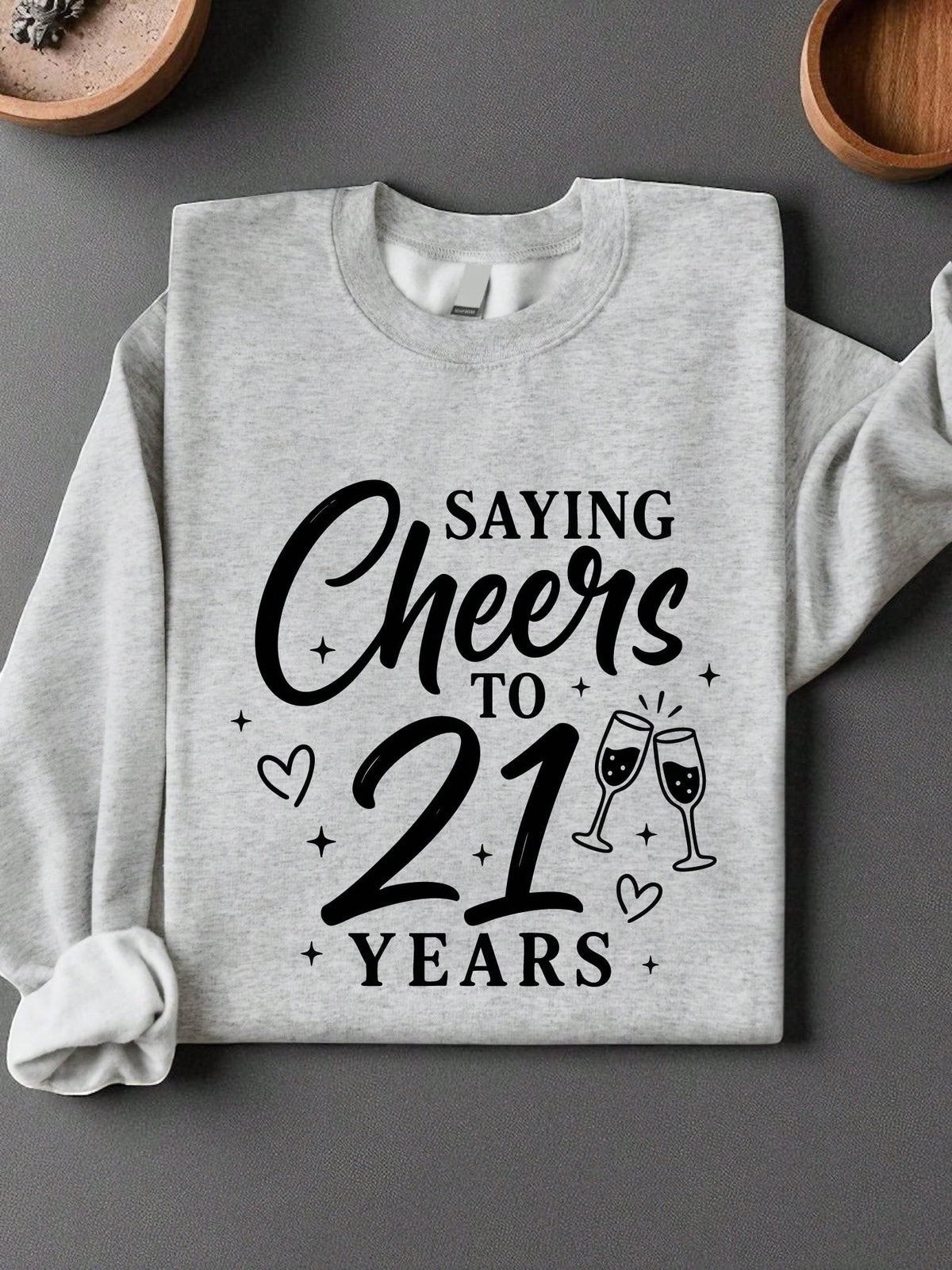 21st Birthday Sweatshirt
