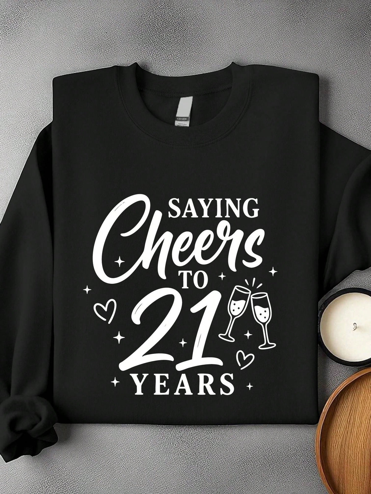 21st Birthday Sweatshirt