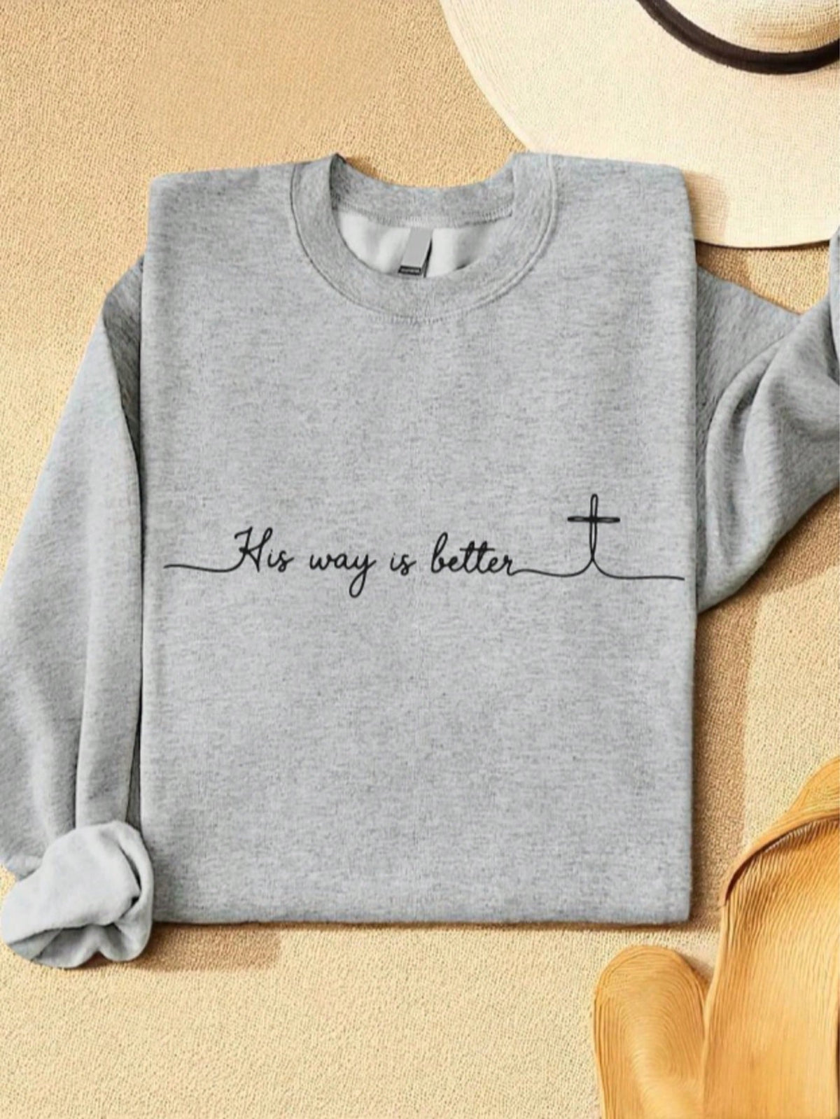 His Way Is Better Sweatshirt