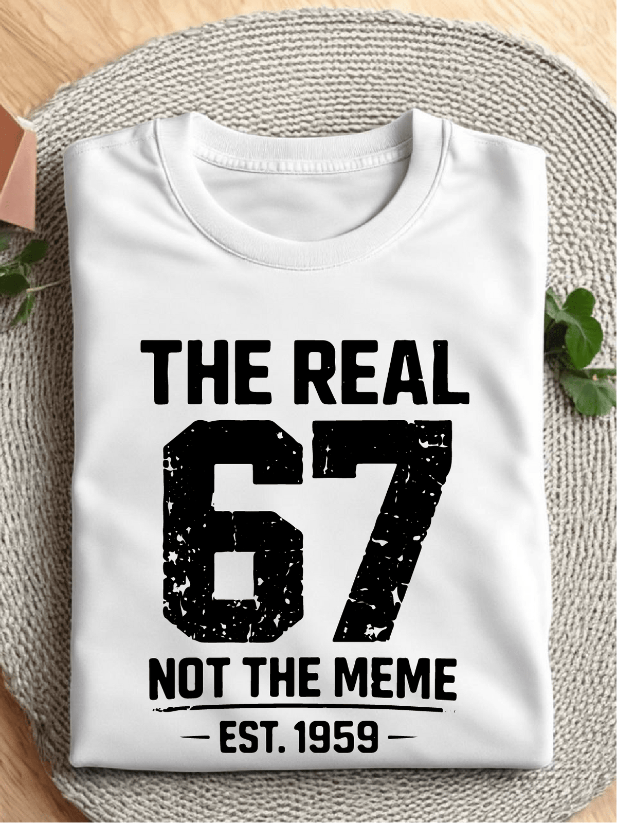 The Real 67 T-Shirt