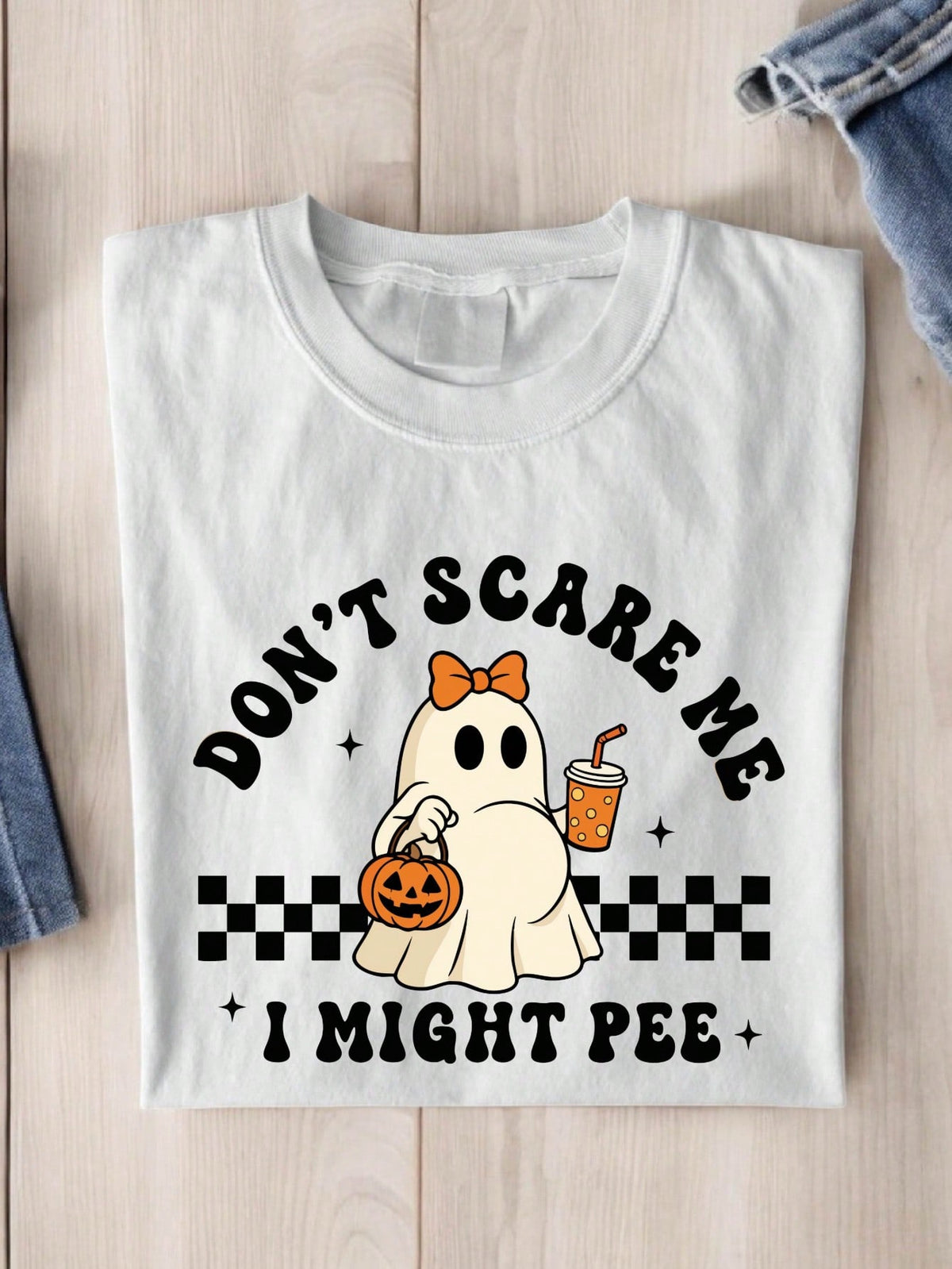 Don't Scare Me I Might Pee T-Shirt