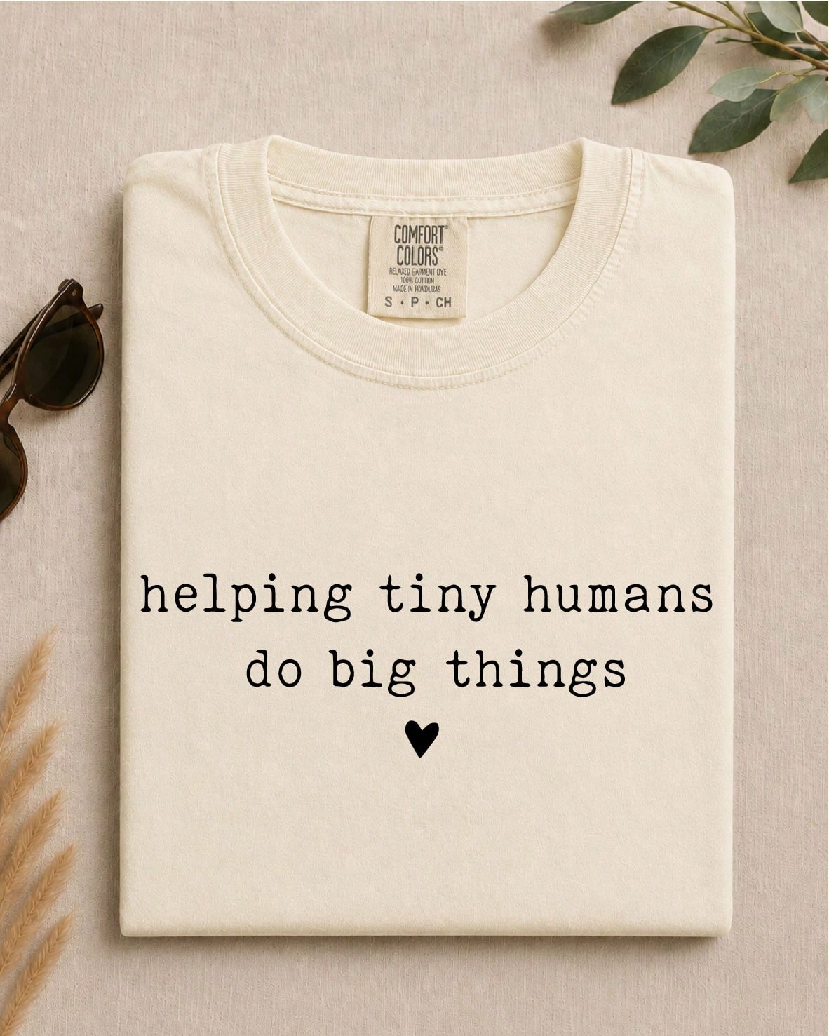 Helping Tiny Humans Do Big Things T-Shirt Inspirational Teacher Gift T-Shirt