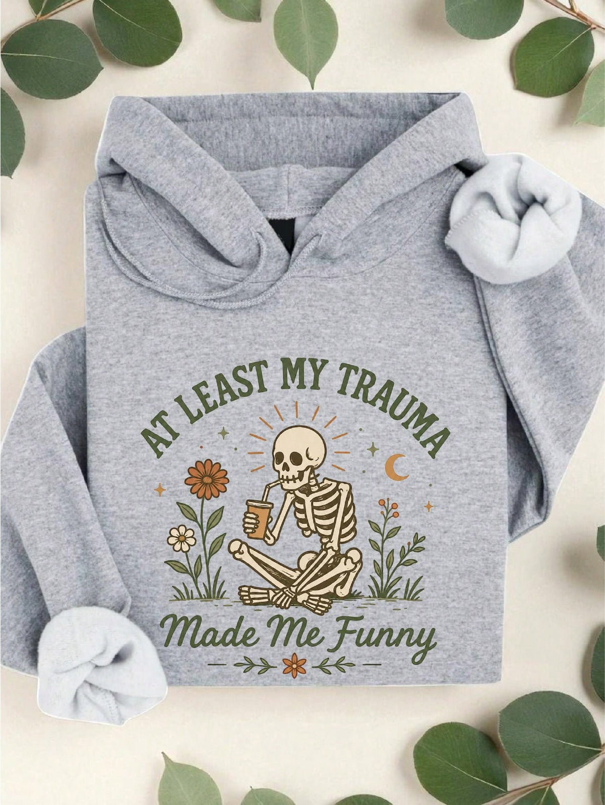 At Least My Trauma Made Me Funny Hoodie