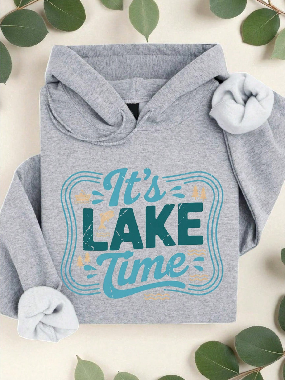 It's Lake Time Hoodie