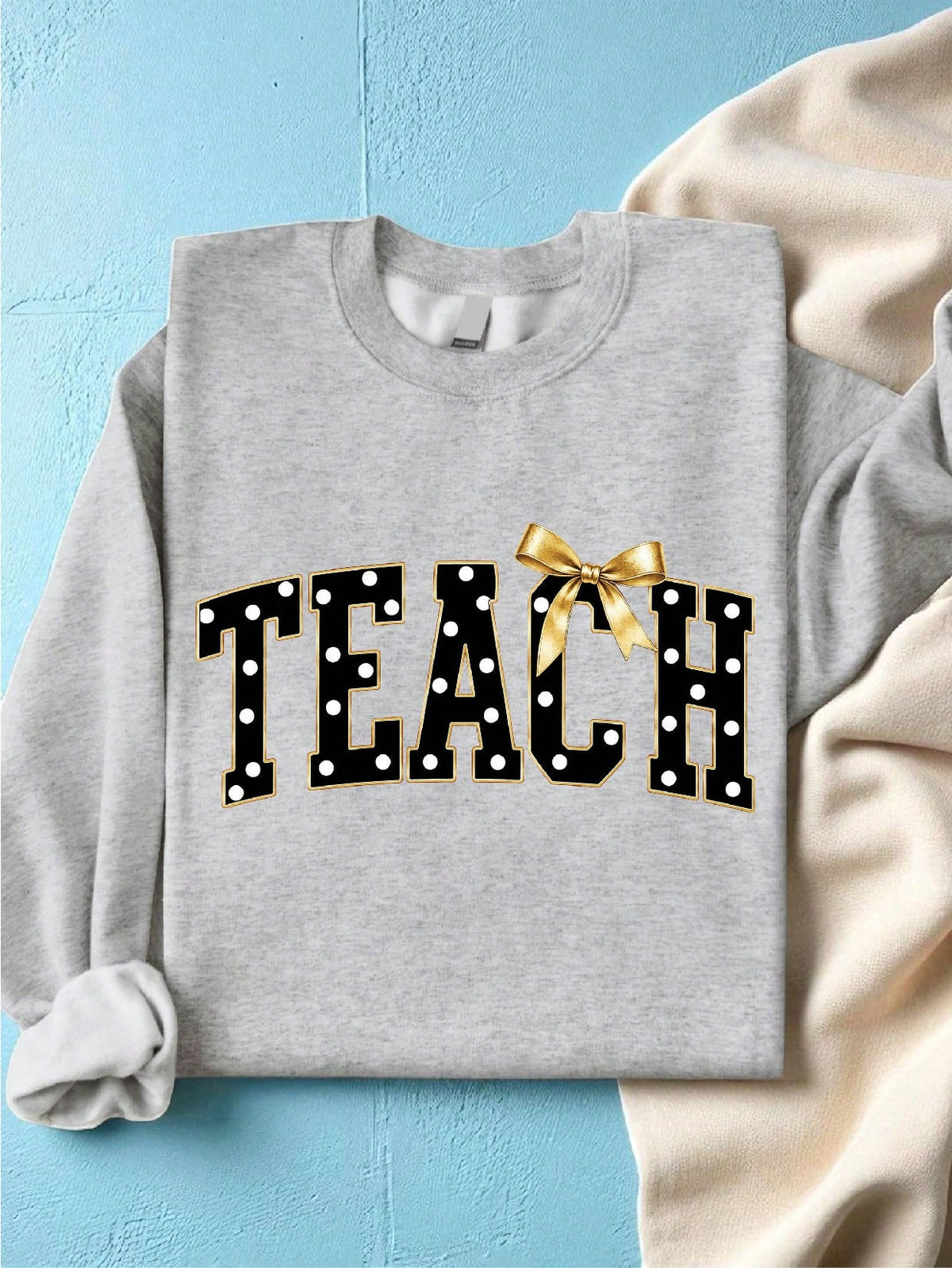 Teach Sweatshirt