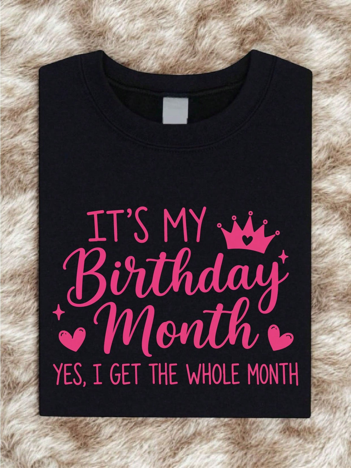 It's My Birthday Month T-Shirt