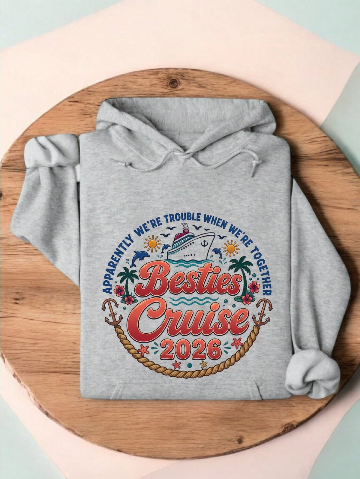 Besties Cruise Hoodie