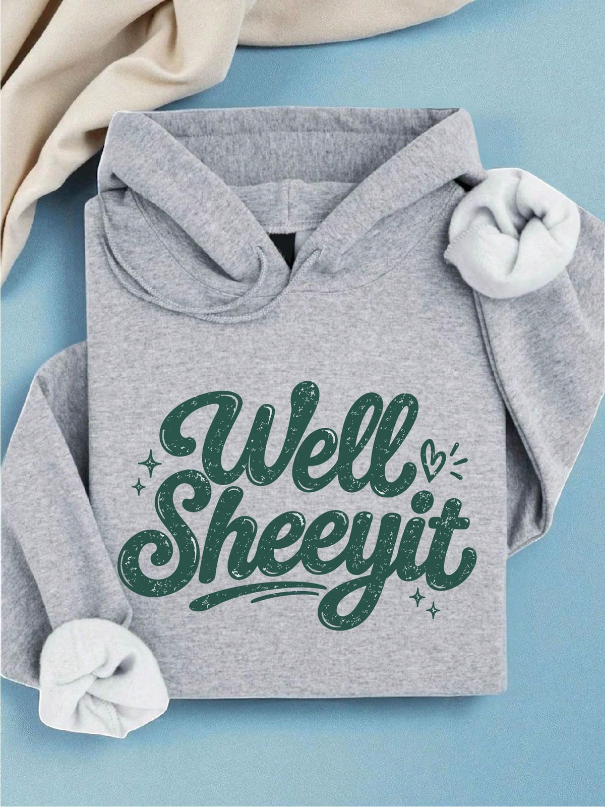 Well Sheeyit Hoodie